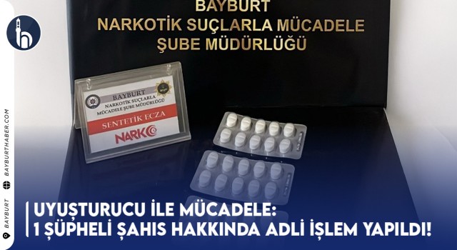 Uyuşturucu ile Mücadele: 1 Şüpheli Şahıs Hakkında Adli İşlem Yapıldı!