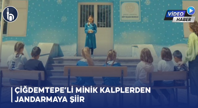 Çiğdemtepe'li Minik Kalplerden Jandarmaya Şiir