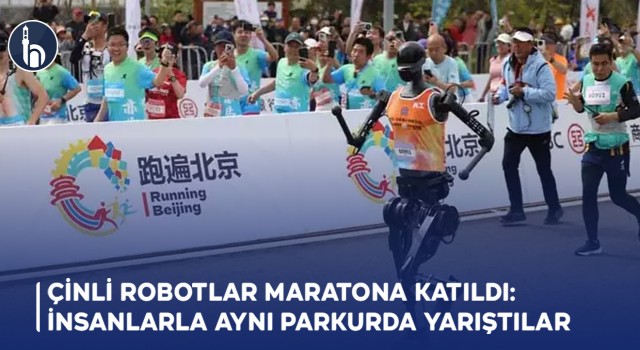 Çinli Robotlar Maratona Katıldı: İnsanlarla Aynı Parkurda Yarıştılar