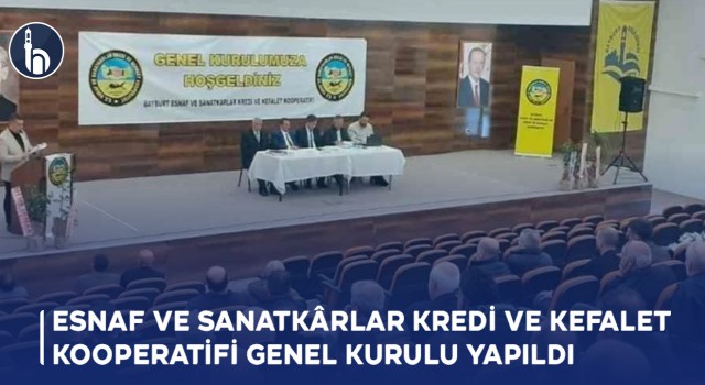 Esnaf ve Sanatkârlar Kredi ve Kefalet Kooperatifi Genel Kurulu Yapıldı