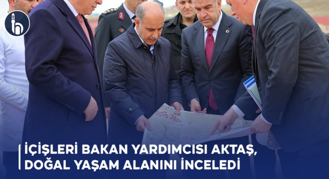 İçişleri Bakan Yardımcısı Aktaş, Bayburt’ta Doğal Yaşam Alanını İnceledi