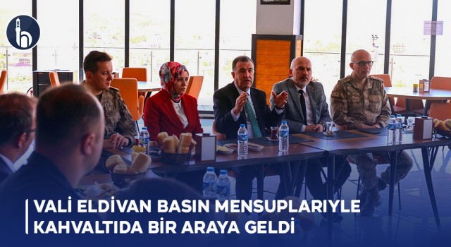 Vali Eldivan Basın Mensuplarıyla Kahvaltıda Bir Araya Geldi
