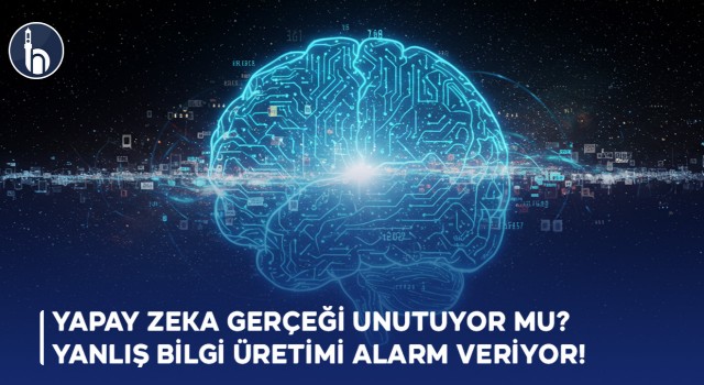 Yapay Zeka Gerçeği Unutuyor mu? Yanlış Bilgi Üretimi Alarm Veriyor!