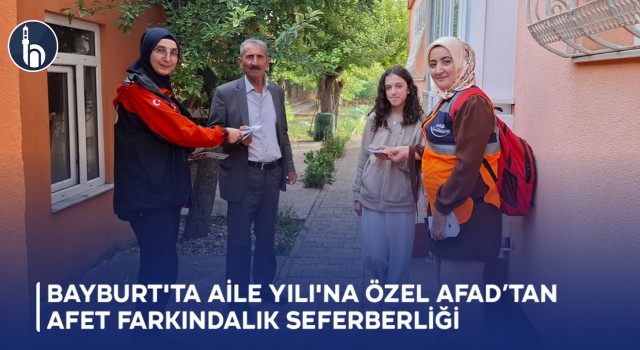 Bayburt'ta Aile Yılı'na Özel AFAD’tan Afet Farkındalık Seferberliği