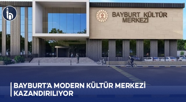 Bayburt’a modern kültür merkezi kazandırılıyor