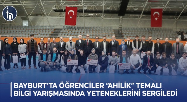 Bayburt’ta Öğrenciler “Ahilik” Temalı Bilgi Yarışmasında Yeteneklerini Sergiledi