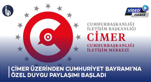 CİMER Üzerinden Cumhuriyet Bayramı’na Özel Duygu Paylaşımı Başladı