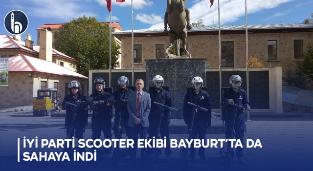 İYİ Parti scooter ekibi Bayburt’ta da sahaya indi
