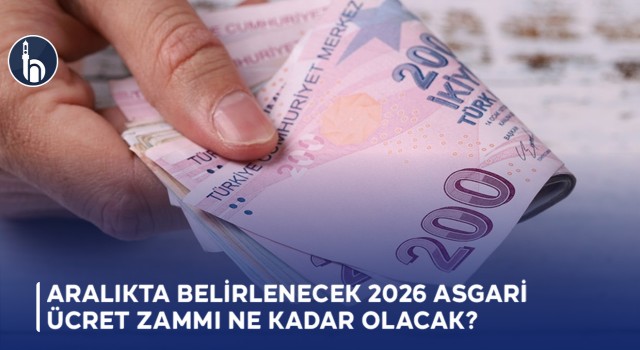 Aralıkta Belirlenecek 2026 Asgari Ücret Zammı Ne Kadar Olacak?