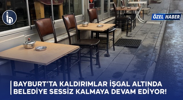 Bayburt’ta Kaldırımlar İşgal Altında, Belediye Sessiz Kalmaya Devam Ediyor!