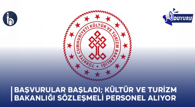 Kültür ve Turizm Bakanlığı Sözleşmeli Personel Alıyor