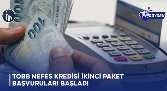 TOBB Nefes Kredisi İkinci Paket Başvuruları Başladı