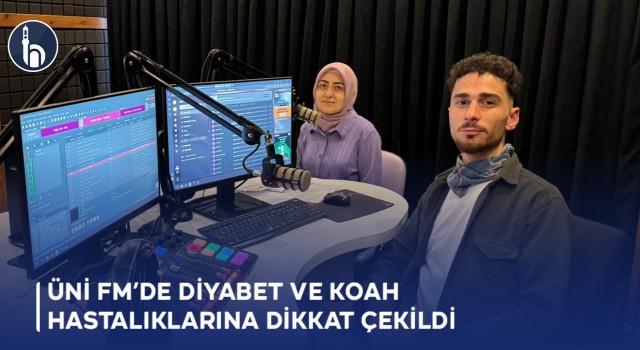 ÜNİ FM’de Diyabet ve KOAH Hastalıklarına Dikkat Çekildi