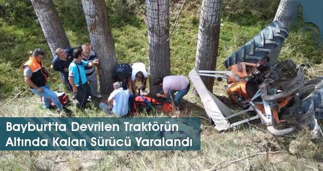 Bayburt'ta Devrilen Traktörün Altında Kalan Sürücü Yaralandı