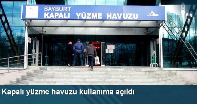 Kapalı Yüzme Havuzu Kullanıma Açıldı