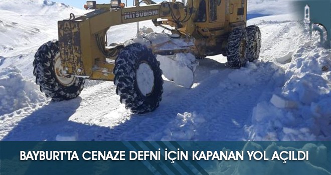 Bayburt'ta Cenaze Defni İçin Kapanan Yol Açıldı