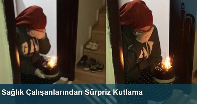 Sağlık Çalışanlarından Sürpriz Kutlama