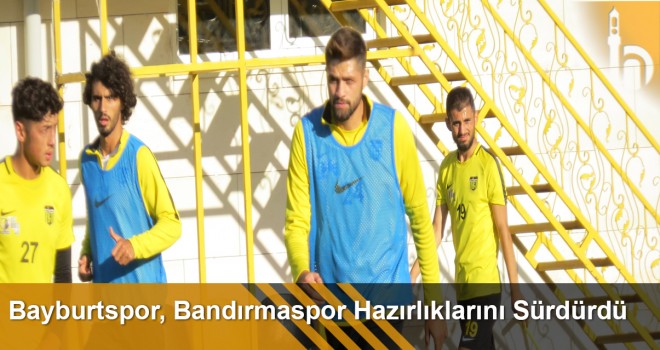 Bayburt İl Özel İdarespor Hazırlıklarını Sürdürdü