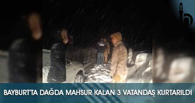 Bayburt'ta Dağda Mahsur Kalan 3 Vatandaş Kurtarıldı