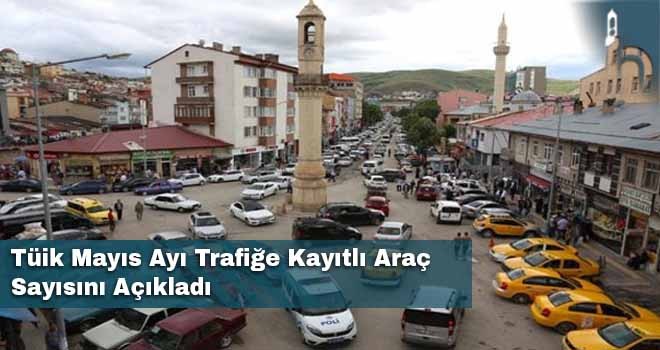 Tüik Mayıs Ayı Trafiğe Kayıtlı Araç Sayısını Açıkladı