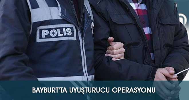 Bayburt'ta Uyuşturucu Operasyonu