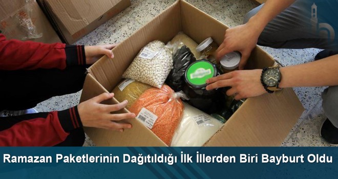 Ramazan Paketlerinin Dağıtıldığı İlk İllerden Biri Bayburt Oldu