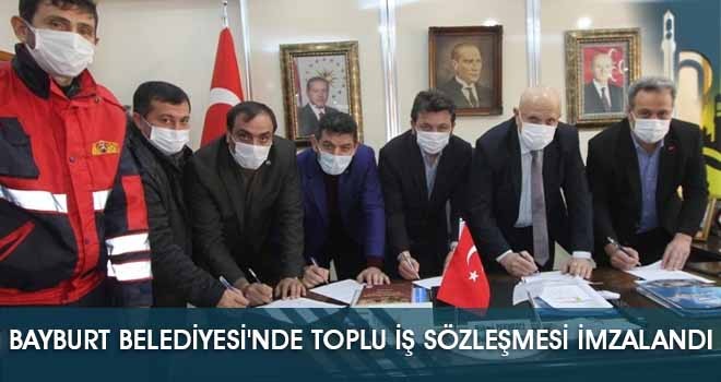 Bayburt Belediyesi'nde Toplu İş Sözleşmesi İmzalandı