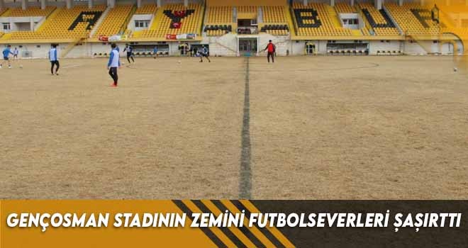 Gençosman Stadının Zemini Futbolseverleri Şaşırttı