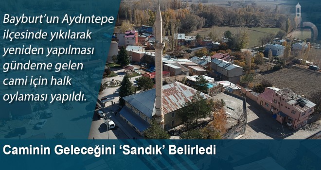 Caminin geleceğini ‘sandık’ belirledi