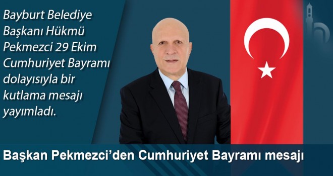 Başkan Pekmezci’den Cumhuriyet Bayramı mesajı