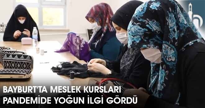 Bayburt'ta Meslek Kursları Pandemide Yoğun İlgi Gördü