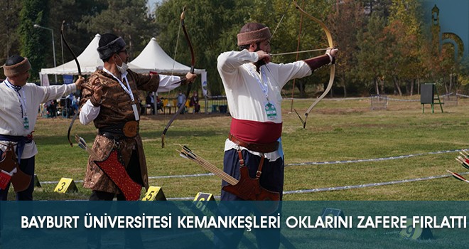 Bayburt Üniversitesi Kemankeşleri Oklarını Zafere Fırlattı