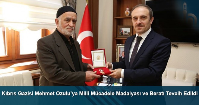 Kıbrıs Gazisi Mehmet Ozulu’ya Milli Mücadele Madalyası ve Beratı tevcih edildi