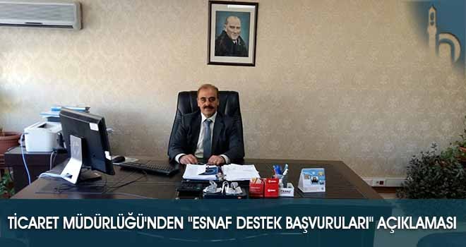 Ticaret İl Müdürlüğü'nden "Esnaf Destek Başvuruları" Açıklaması