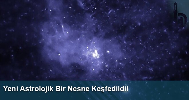 Yeni Astrolojik Bir Nesne Keşfedildi!