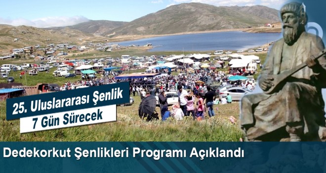 25. Uluslararası Dedekorkut Şenlikleri Programı Açıklandı