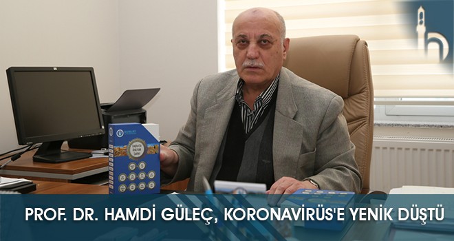 Prof. Dr. Hamdi Güleç, Koronavirüs'e Yenik Düştü