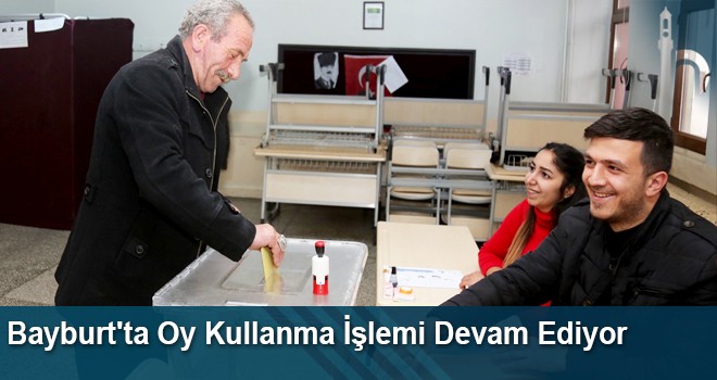 Bayburt'ta Oy Verme İşlemi Devam Ediyor