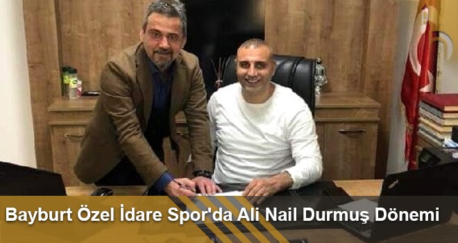 Bayburt Özel İdare Spor'da Ali Nail Durmuş Dönemi