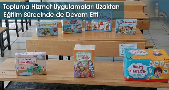 Topluma Hizmet Uygulamaları Uzaktan Eğitim Sürecinde de Devam Etti