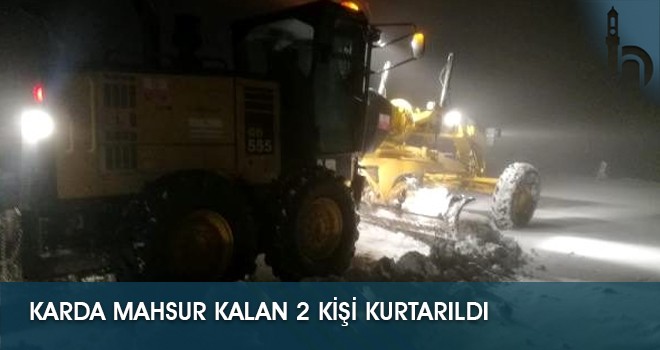 Karda Mahsur Kalan 2 Kişi Kurtarıldı