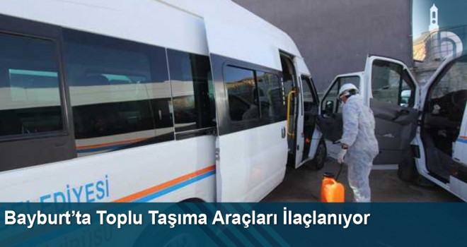 Bayburt’ta Toplu Taşıma Araçları İlaçlanıyor