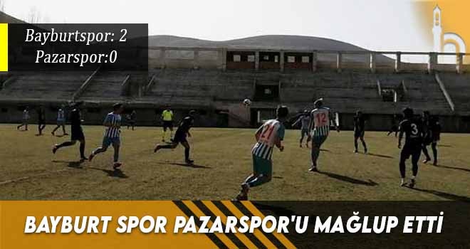 Bayburt Spor Pazarspor'u Mağlup Etti.