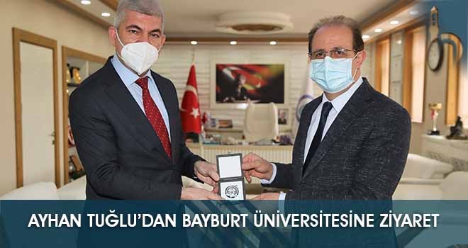 Ayhan Tuğlu’dan Bayburt Üniversitesine Ziyaret