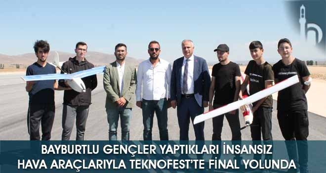 Bayburtlu Gençler Yaptıkları İnsansız Hava Araçlarıyla TEKNOFEST’te Final Yolunda