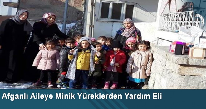 Afganlı aileye minik yüreklerden yardım eli