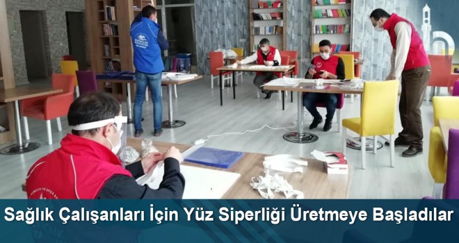 Sağlık Çalışanları İçin Yüz Siperliği Üretmeye Başladılar