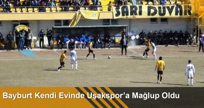 Bayburt Kendi Evinde Uşakspor’a Mağlup Oldu