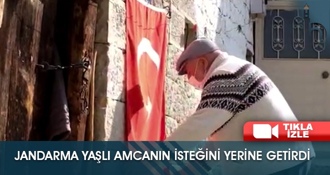 Jandarma Yaşlı Amcanın İsteğini Yerine Getirdi