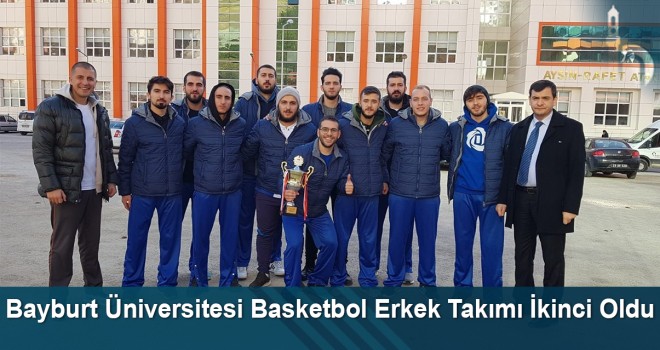 Bayburt Üniversitesi basketbol erkek takımı ikinci oldu